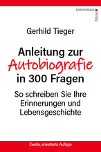 Laden Sie das Bild in den Galerie-Viewer, Gerhild Tieger: Anleitung zur Autobiografie in 300 Fragen