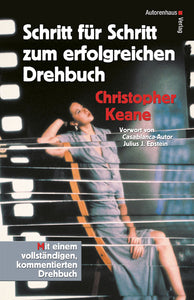 Christopher Keane: Schritt für Schritt zum erfolgreichen Drehbuch