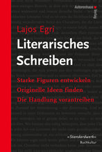 Laden Sie das Bild in den Galerie-Viewer, Lajos Egri: Literarisches Schreiben
