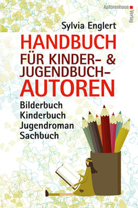 Sylvia Englert: Coole Texte schreiben und Autor/in werden
